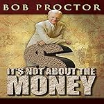 Cover of It's Not About the Money