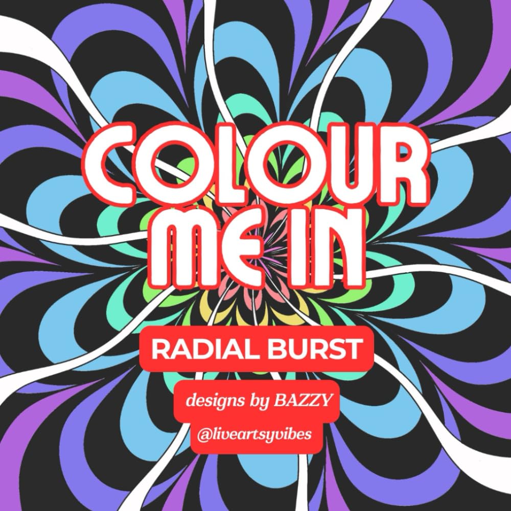 COLOUR ME IN: Radial Burst