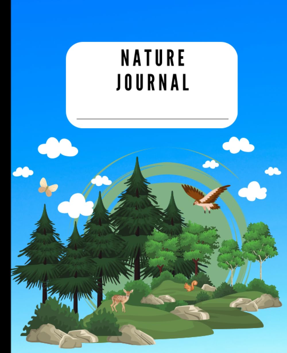 Nature Journal: Blank and Lined Pages for Sketch and Journaling, Exploration, Foraging, Observation | Kids to Teen, 110 pages, 7.5 x 9.25"