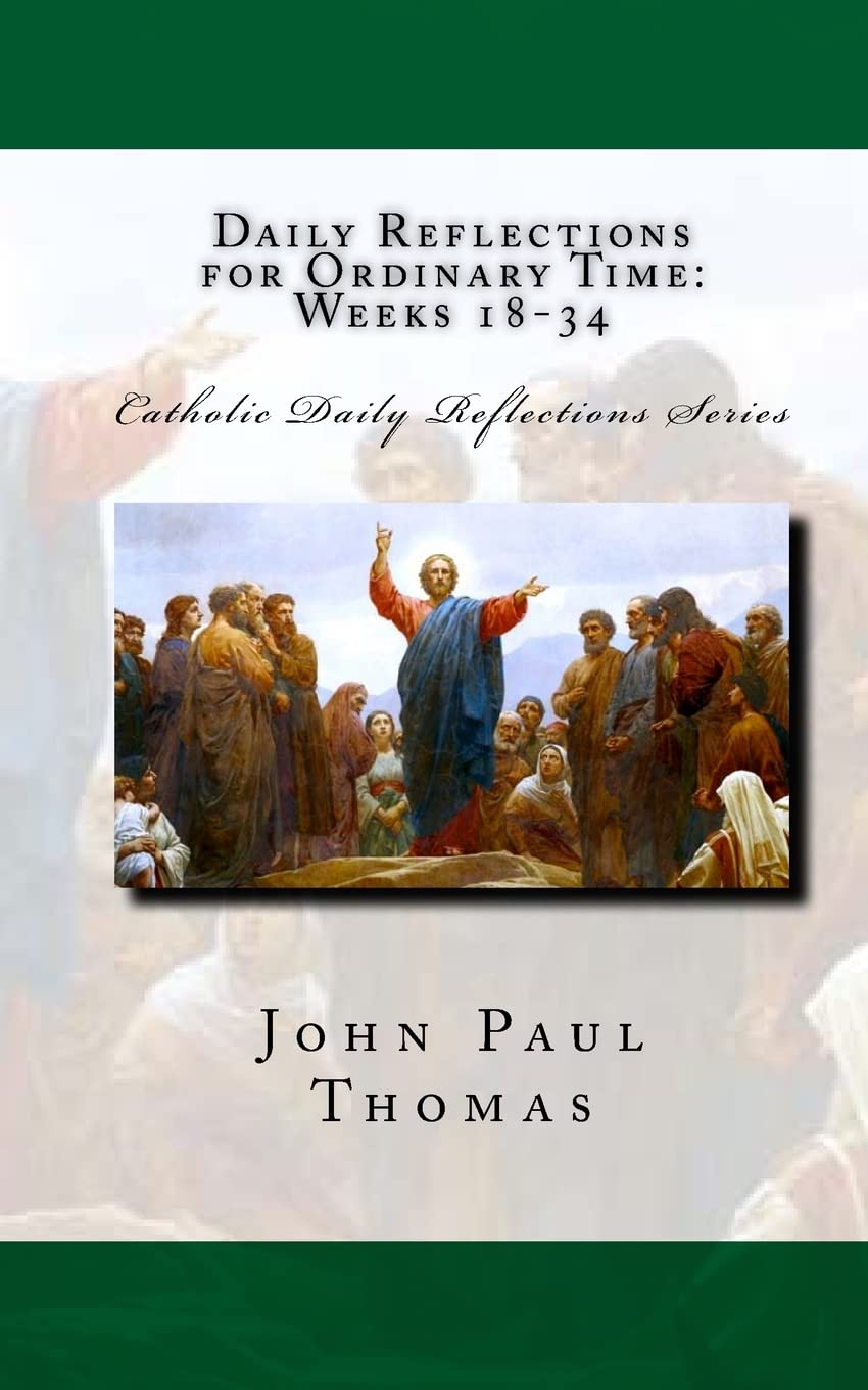 Daily Reflections for Ordinary Time: Weeks 18-34: 4 (Catholic Daily Reflections: Series One)