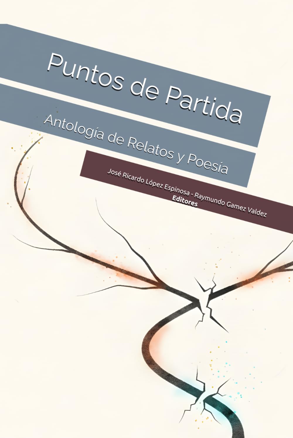 Puntos de Partida: Antología de Relatos y Poesía