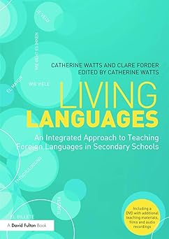 Living Languages: An Integrated Approach to Teaching Foreign Languages in Secondary Schools-Wow! eBook