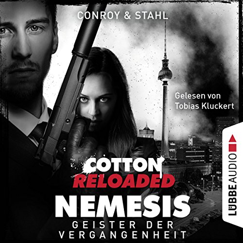 Geister der Vergangenheit (Cotton Reloaded: Nemesis 4) von Gabriel Conroy | Kostenloses Hörbuch Geister der Vergangenheit (Cotton Reloaded: Nemesis 4) von Gabriel Conroy | Kostenloses Hörbuch
