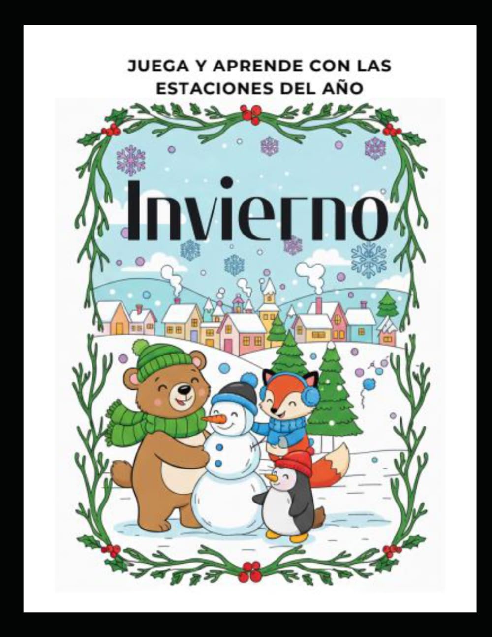 Invierno: Juega y Aprende (Jugando con las estaciones)