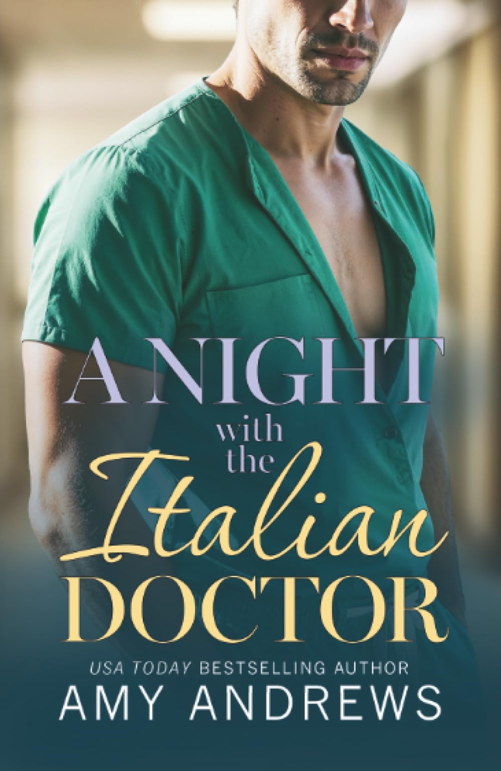 A Night with the Italian Doctor: A doctor/nurse medical romance for fans of Grey's Anatomy from Amy Andrews for 2026 (Hot Italian Surgeons, 1)