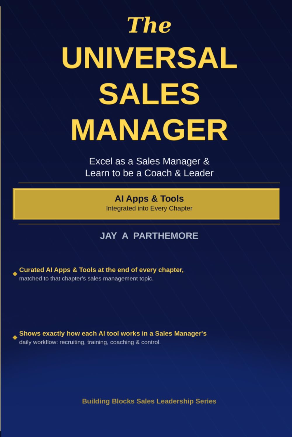 The Universal Sales Manager: AI APPS/TOOLS Edition
