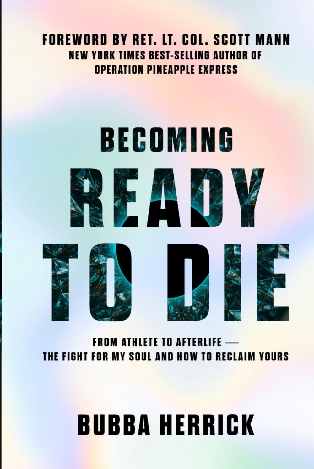 Becoming Ready to Die: The Fight for My Soul—and How You Can Reclaim Yours