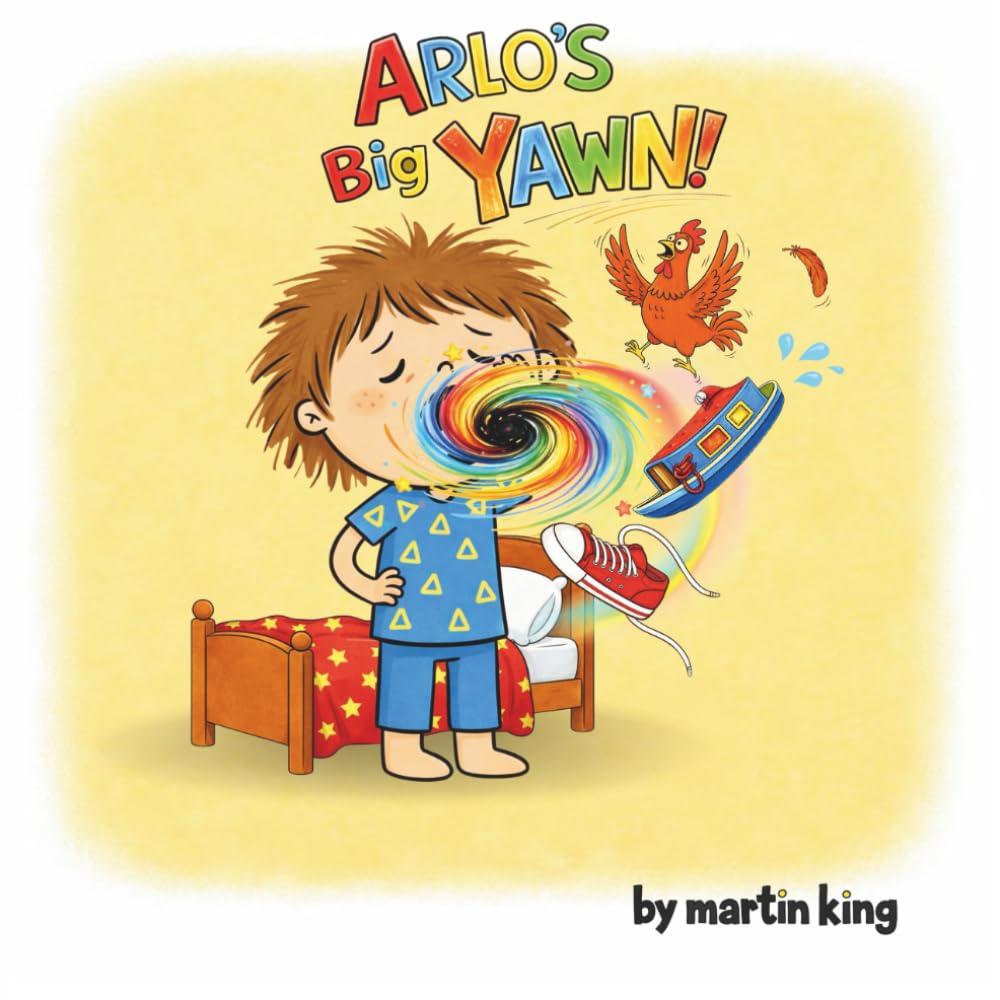 Arlo’s Big Yawn (Arlo's 'Big' picture book series)