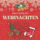  Weihnachten Mein Malbuch: Weihnachtsmalbuch für Kinder ab 4 Jahren - Weihnachtsdekorationen und -geschenke - Aufgabenbuch zur Förderung der ... Jungen, Teenager (Aktivitätsbuch für Kinder)