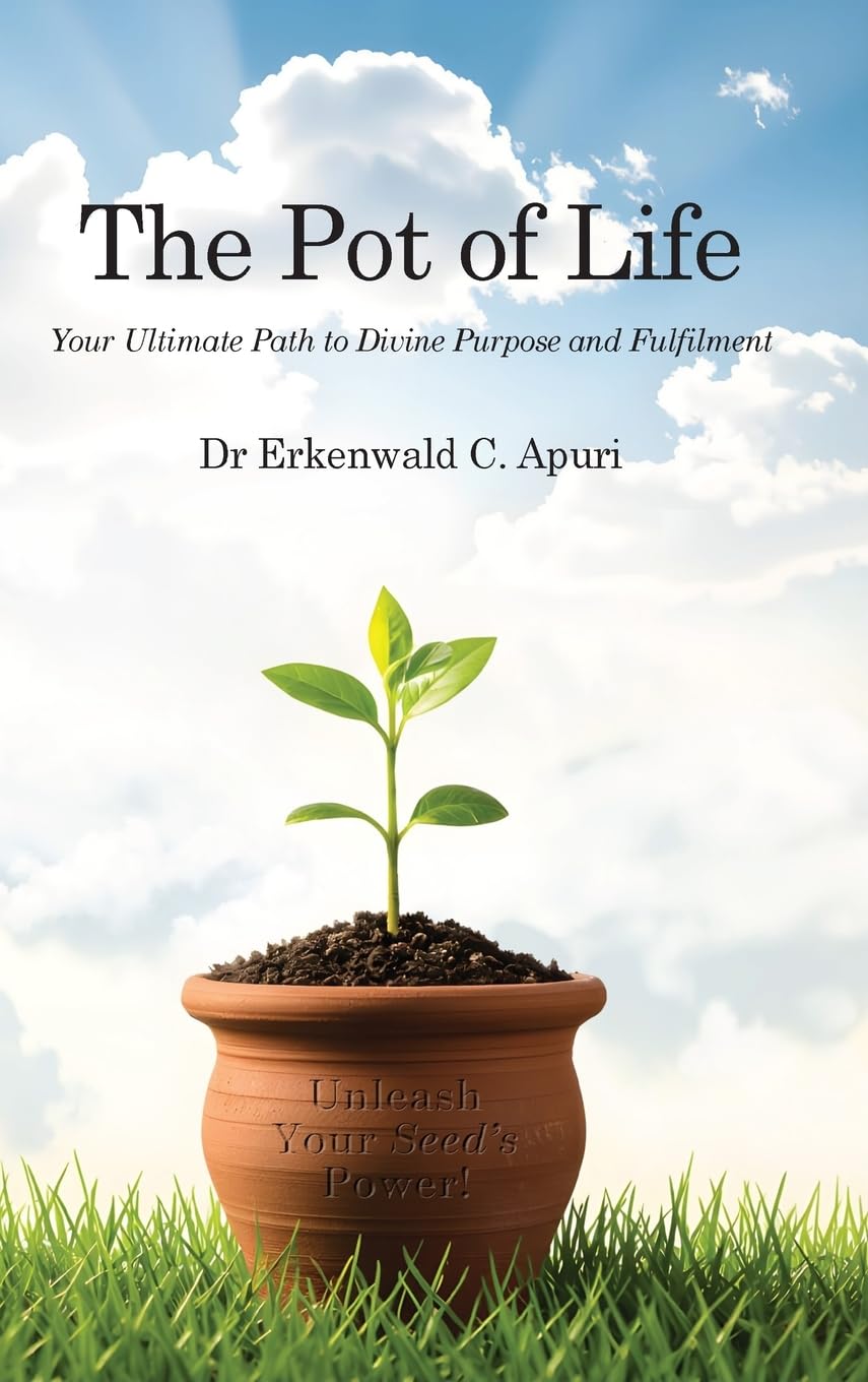 The Pot of Life: Your Ultimate Path to Divine Purpose and Fulfilment