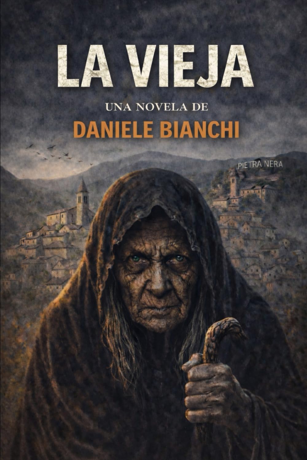 La Vieja: El precio del poder