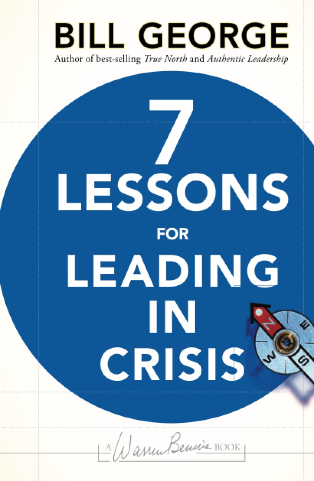 Seven Lessons for Leading in Crisis (JB Warren Bennis Series)-Bi
