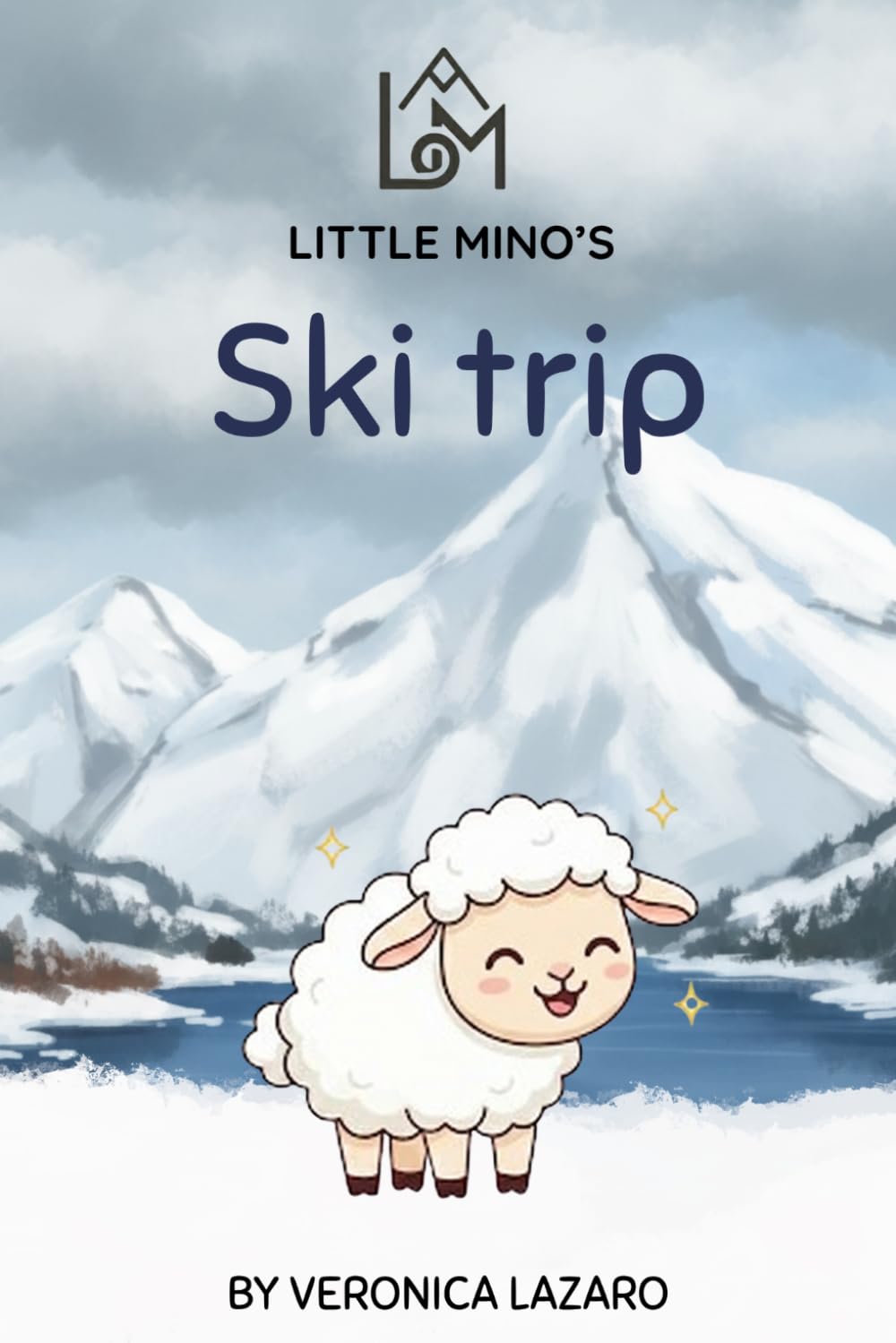 Little Mino's Ski Trip: A Winter Journey Through the Diamond Forest (The Adventures of Little Mino)