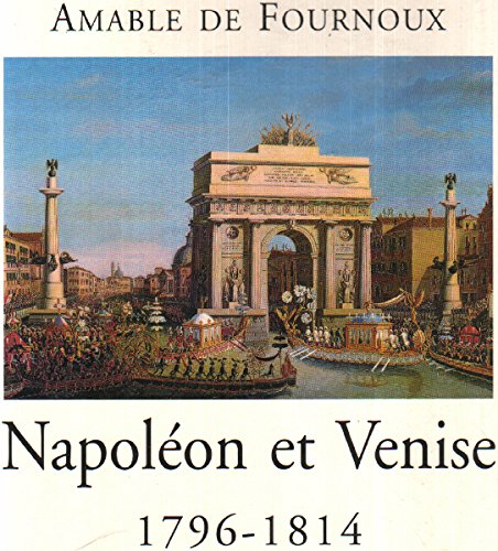 Couverture de Napoléon et Venise : 1796-1814