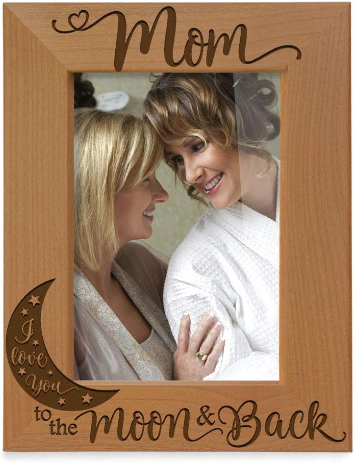 KATE POSH - Mom I Love You to The Moon and Back Engraved Natural Wood Picture Frame, Best Mom Ever, Mother of The Bride, Mother of The Groom, Mommy Birthday Gifts (4x6 Vertical)
