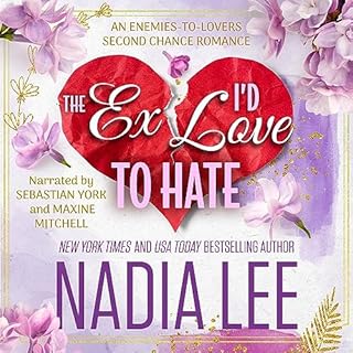 The Ex I'd Love to Hate Audiolibro Por Nadia Lee arte de portada
