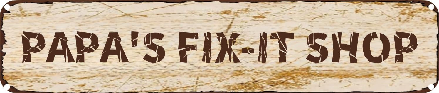 Vintage Tin Sign Retro Metal Wall Decor PAPA'S FIX-IT SHOP Rustic Aluminum Plaque for Home,Bar,Kitchen,Garage,Man Cave 4x16 Inch