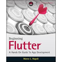 Beginning Flutter A Hands On Guide to App Development