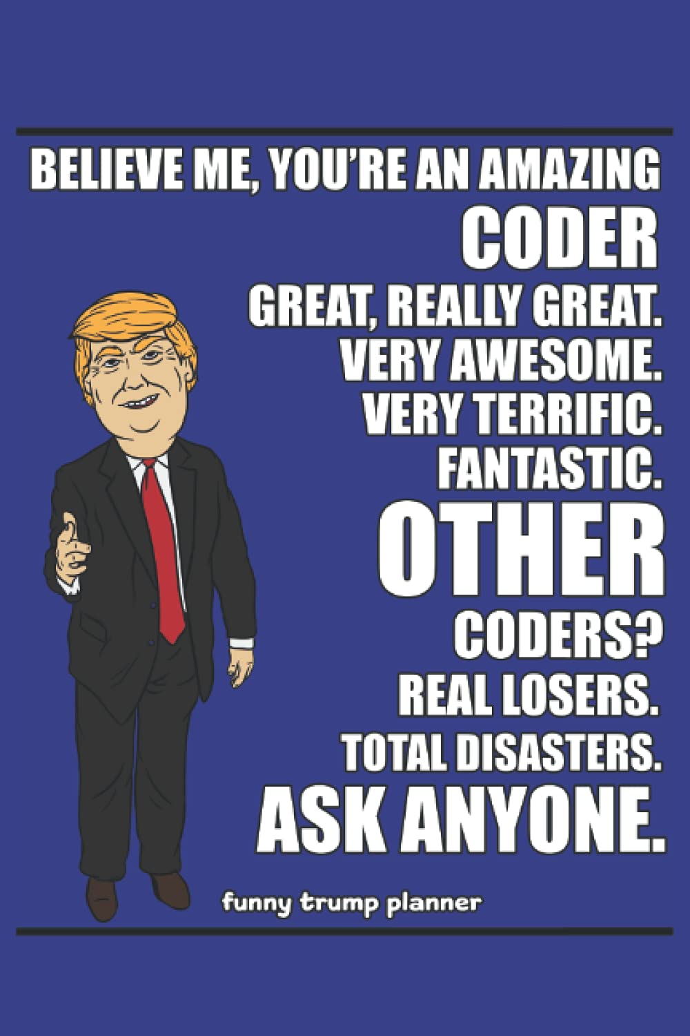 2022 Funny Coding Planner: A Hilarious 2022 Planner for Conservatives (2024 Trump Gifts)