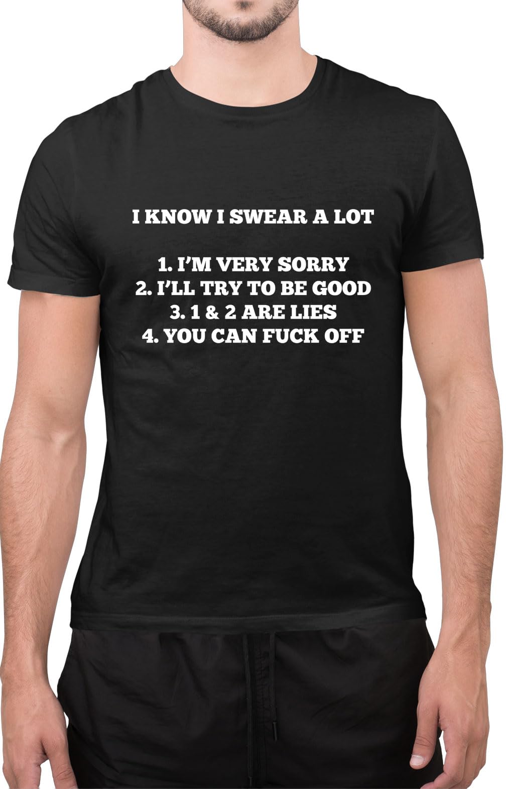 Graphic Impact Unisex Black Funny I Know I Swear A Lot I Am Sorry Sarcastic Funny Men's Slogan T-Shirt (, Xxlarge)