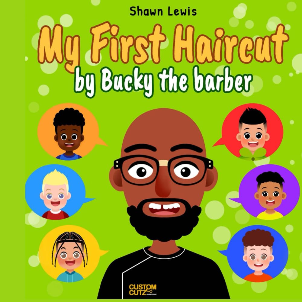 My First Haircut - Bucky (My First Haircut by Bucky the Barber)