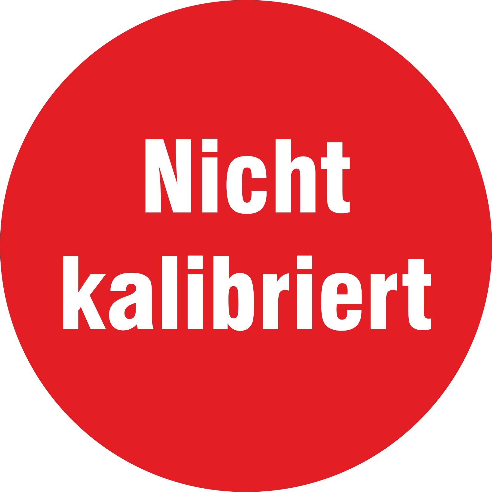 500 Stück Aufkleber Prüfaufkleber "nicht kalibriert" rot 30 mm rund