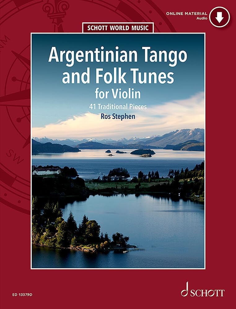 Argentinian Tango and Folk Tunes for Violin - 41 pieces including tangos, milongas, chamames, zambas and chacareras - Violin Sheet Music with Audio ... Music (ED 13379D): 41 Traditional Pieces