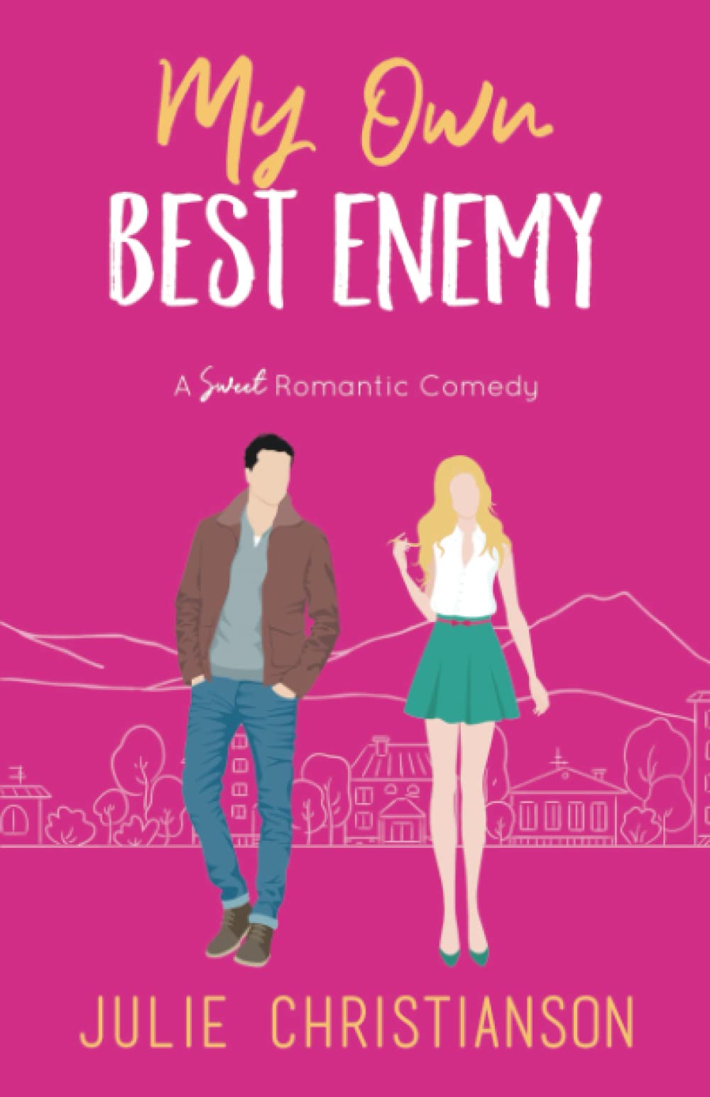 My Own Best Enemy: A Sweet Romantic Comedy (Apple Valley Love Stories Book 2)
