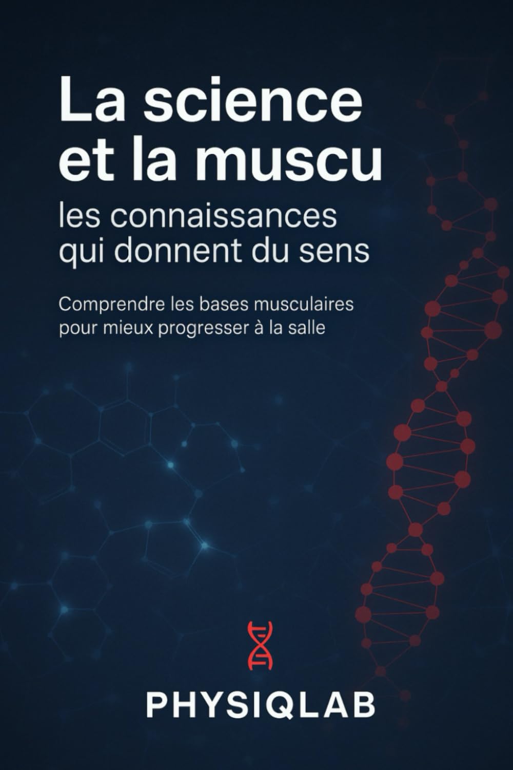 La science et la muscu, les connaissances qui donnent du sens