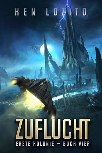 Zuflucht (Erste Kolonie, Band 4)