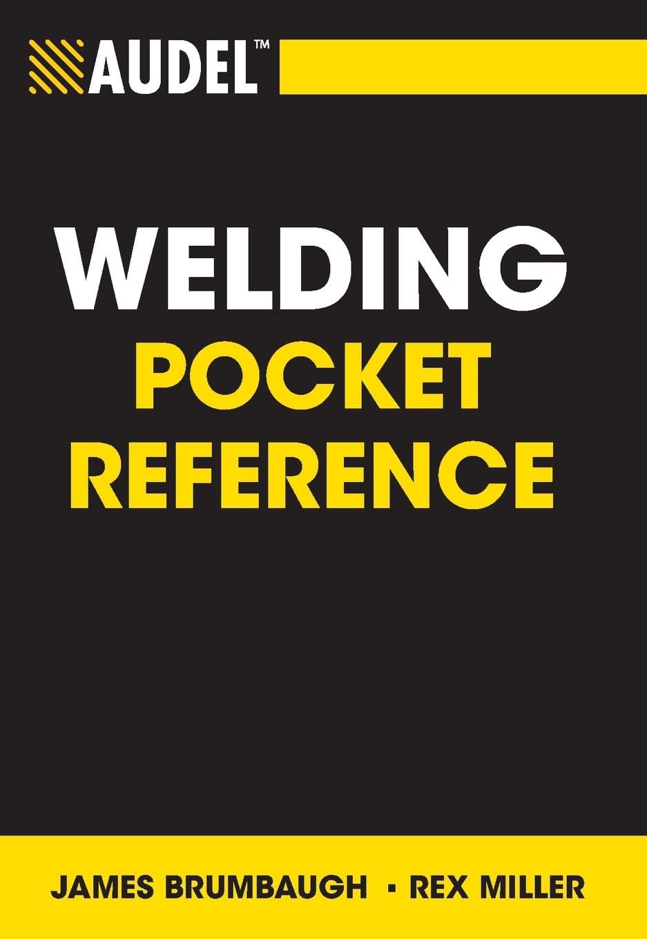 Audel Welding Pocket Reference: 37 (Audel Technical Trades Series)
