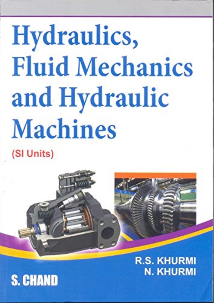 A Textbook Of Hydraulics, Fluid Mechanics And Hydraulic Mechanics