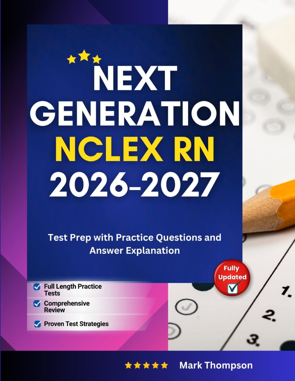 Next Generation NCLEX RN 2026-2027: Test Prep with Practice Questions and Answer Explanation