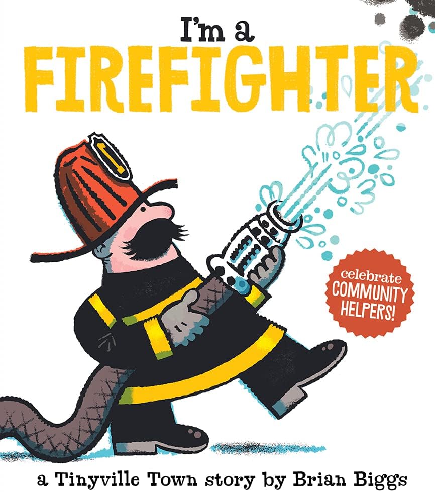 I'm a Firefighter (A Tinyville Town Book)