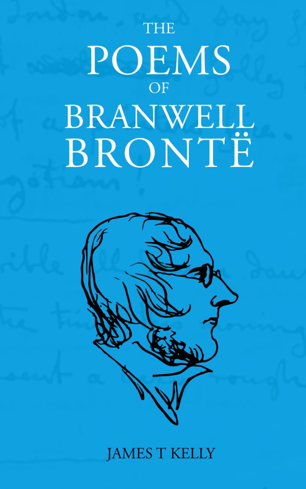 The Poems of Branwell Brontë