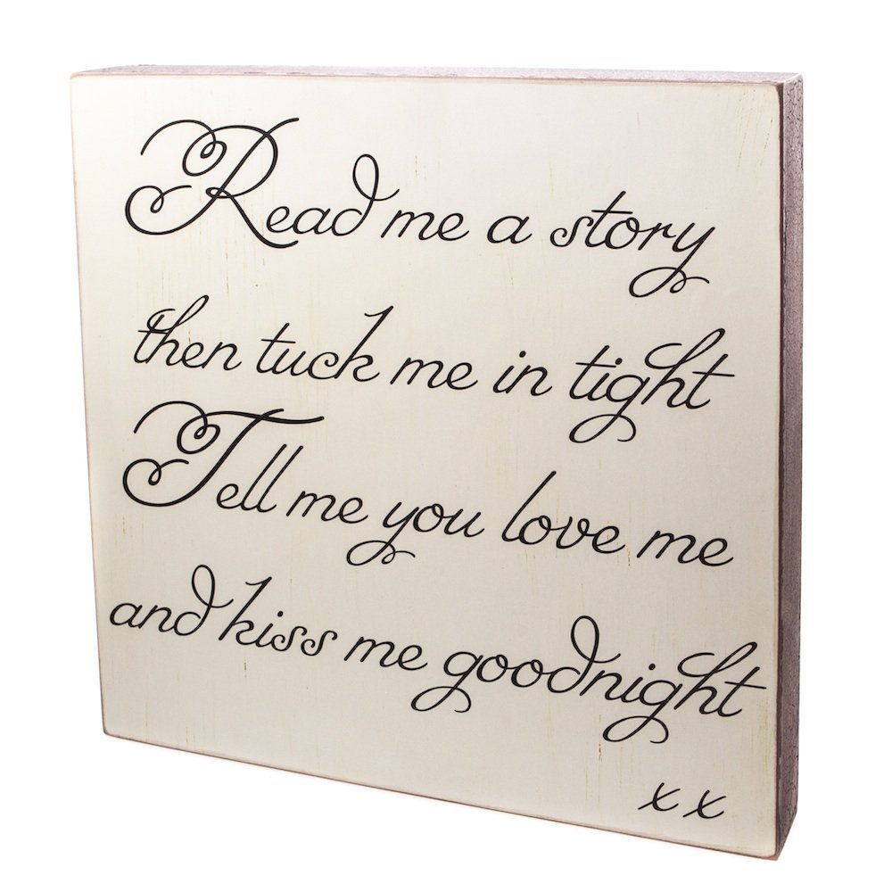 Read me a story, kiss me goodnight.....cream shabby chic wall hanging sign from Heaven Sends