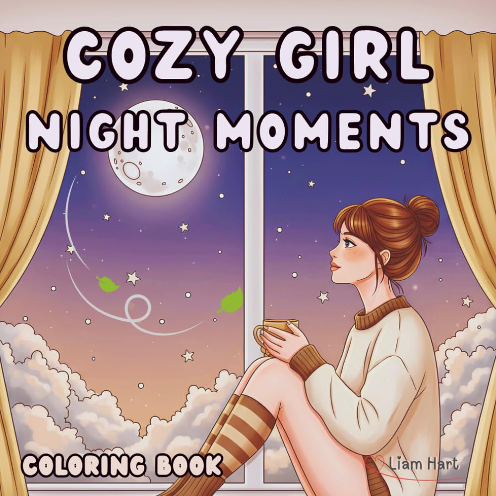 Cozy Girl Night Moments: 50 Cozy Night Scenes to Relax & Unwind (Cozy Girl Lifestyle Series)