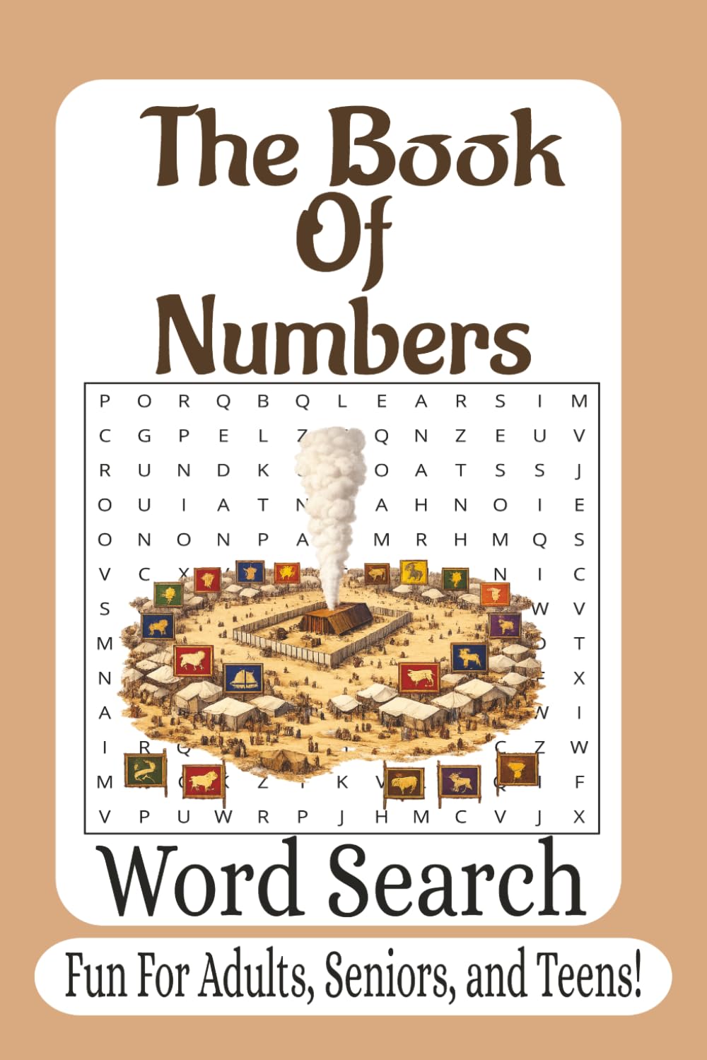 The Book Of Numbers Word Search: 55 Bible Puzzles from Israel’s Wilderness Journey (The Bible Books Word Search Series)