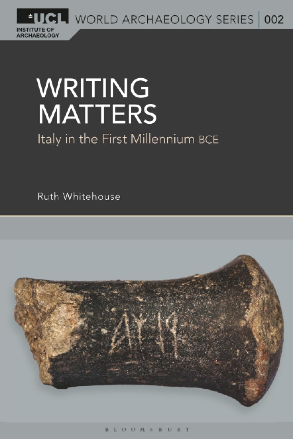 Writing Matters: Italy in the First Millennium BCE (UCL World Archaeology Series)