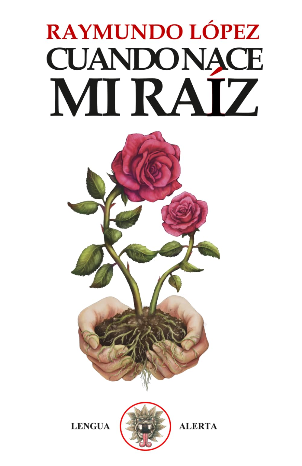 Cuando nace mi raíz