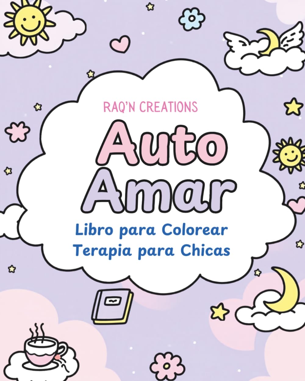 Auto Amar: Libro para colorear, terapia para chicas