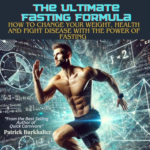 Enjoy The Ultimate Fasting Formula from Patrick Burkhalter episode artwork