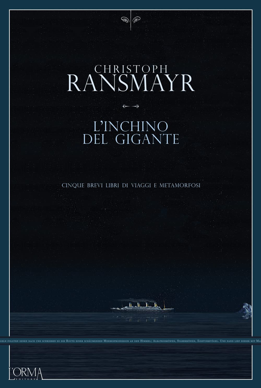 L'inchino Del Gigante. Cinque Brevi Libri Di Viaggi E Metamorfosi - 4