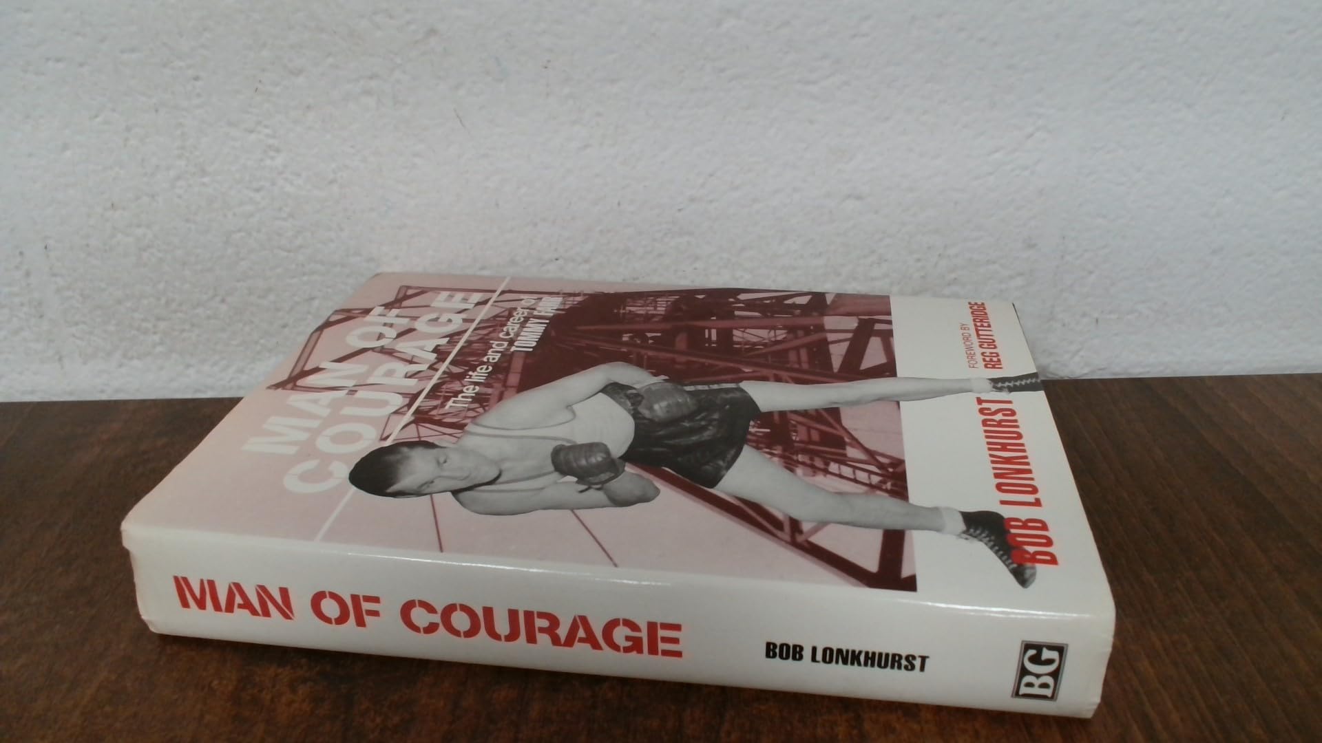 Man of Courage: Life and Career of Tommy Farr