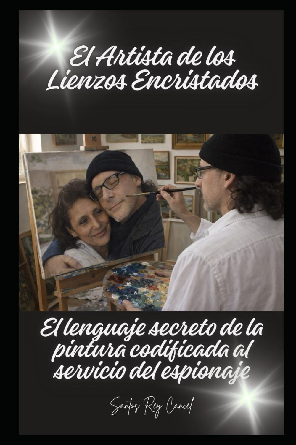 El artista de los lienzos escristados: el lenguajes secreto de la pintura codificada al servicio del espionaje