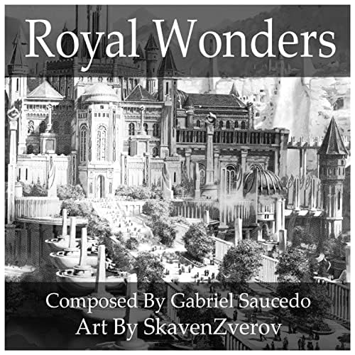 Royal Wonders de Gabriel Saucedo sur Amazon Music Unlimited