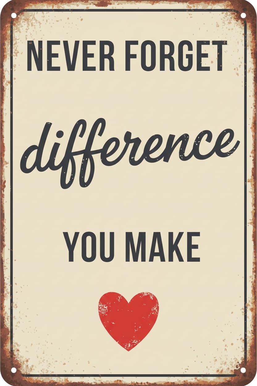 Never Forget The Difference You Make Wood Plaque Desk Sign
