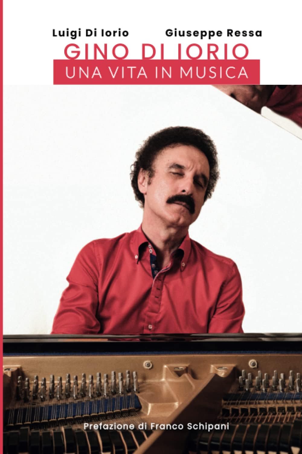 GINO DI IORIO - UNA VITA IN MUSICA (Italian Edition) Paperback – 15 November 2022