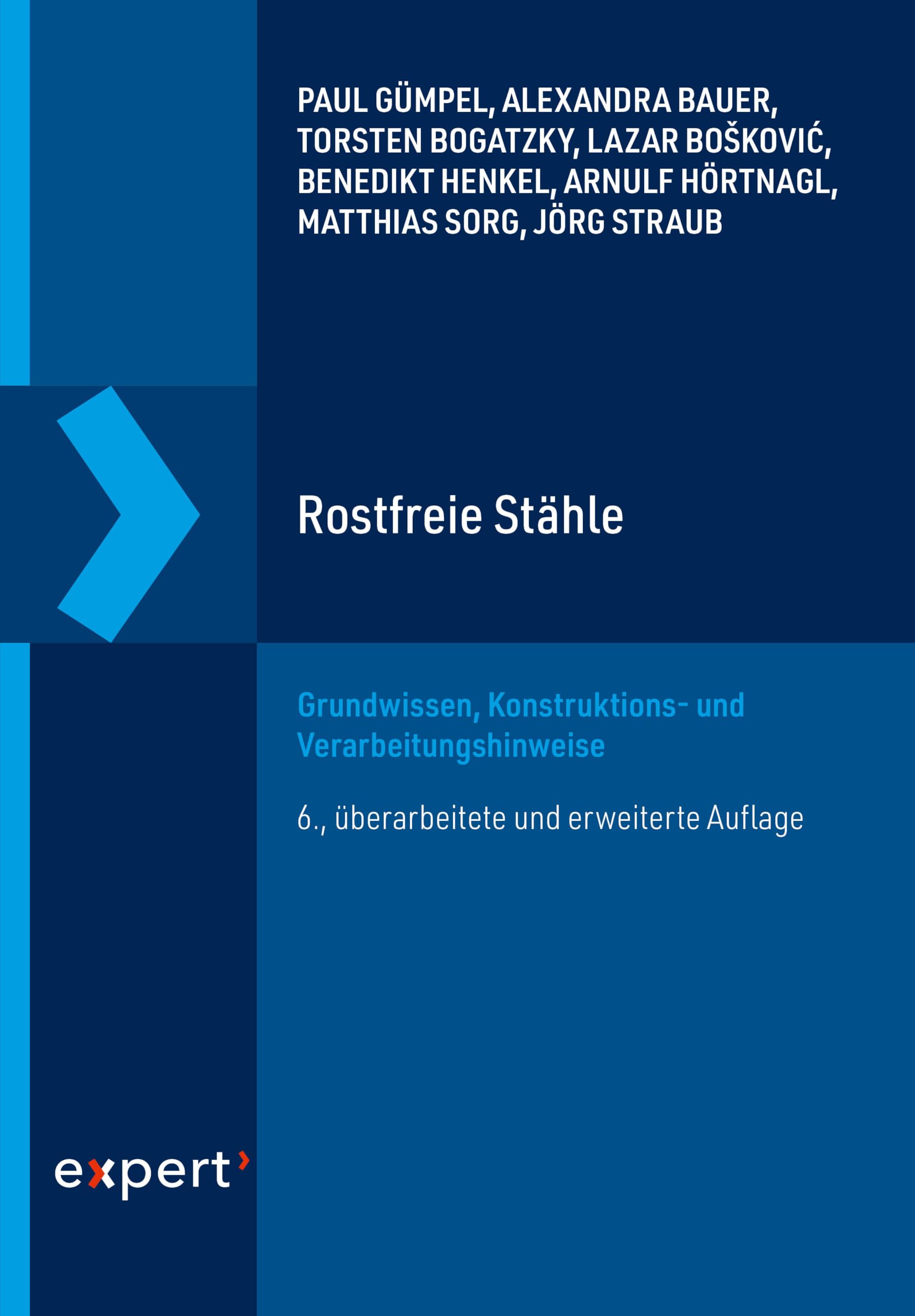 Rostfreie Stähle: Grundwissen, Konstruktions- und Verarbeitungshinweise