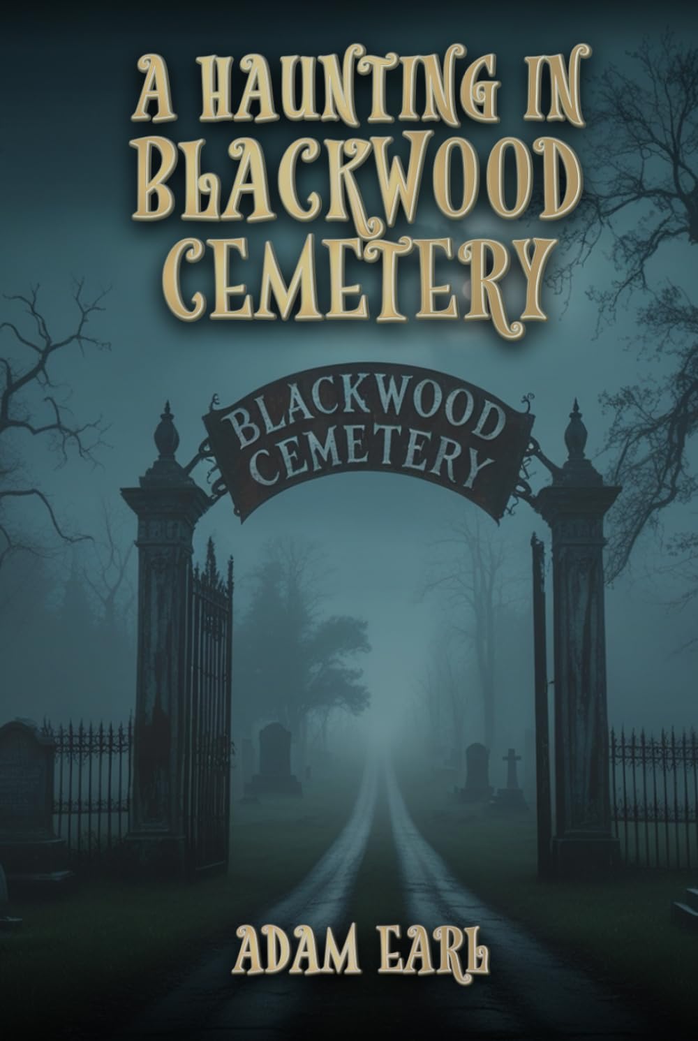 A Haunting in Blackwood Cemetery